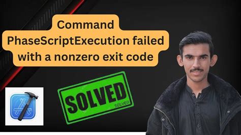 phase script execution failed xcode.